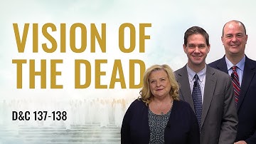 D&C 137-138 | Taylor & Tyler | Come Follow Me Insights