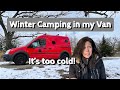 Vanlife  winter campingits too cold