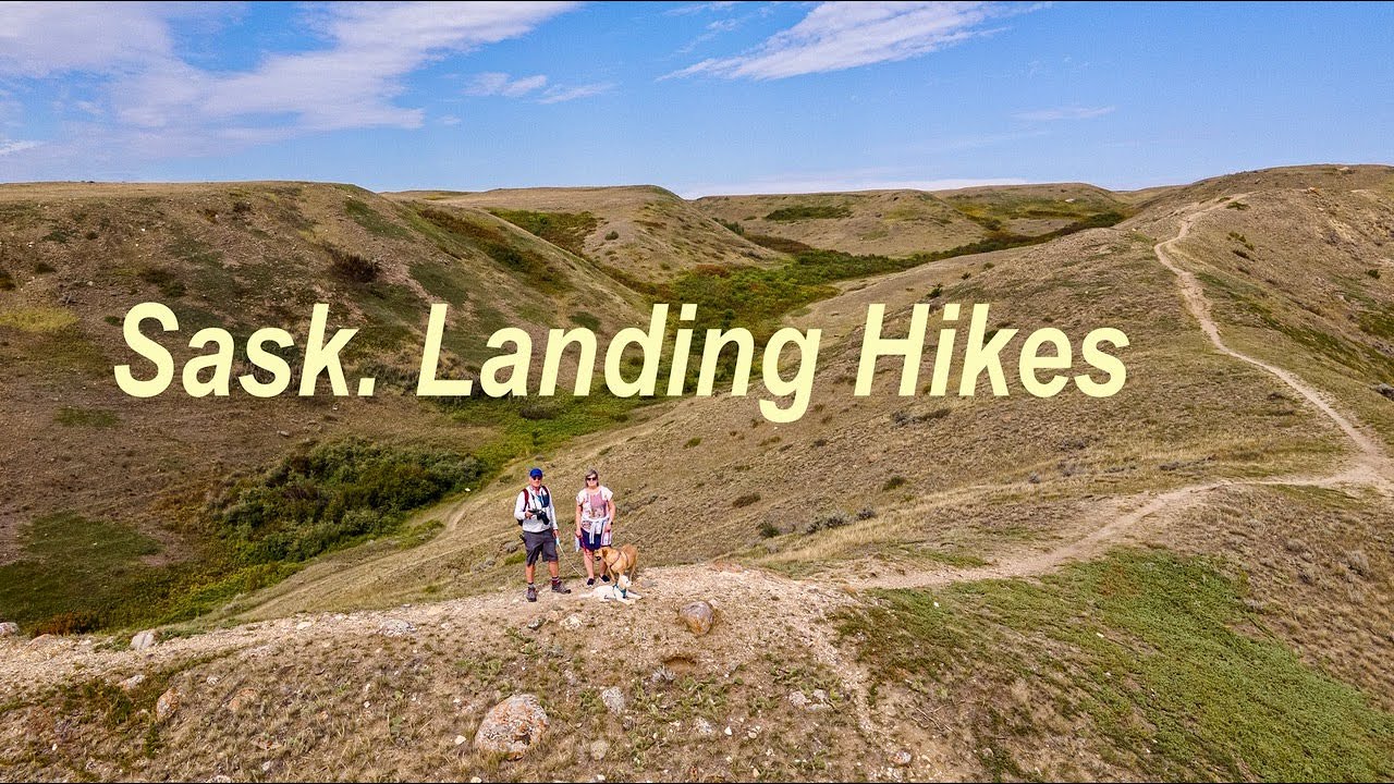 SASKATCHEWAN LANDING - our day of 3 short hikes