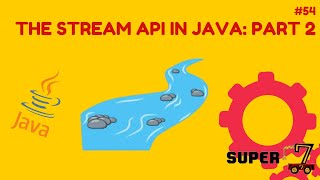 Famous Java Programming Series Episode 54: The Stream API In Java (Part 2) Profile