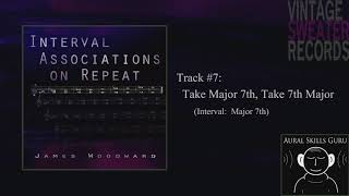 Take Major Seventh, Take Seventh Major (Major 7th) - Track #7 from Interval Associations on Repeat