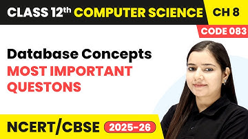Chapter 8 9   Most Important Questions   Database Concepts  Class 12th Computer Science Code 083
