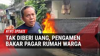 Diduga Tak Diberi Uang, Tiga Pengamen Nekat Bakar Rumah Warga