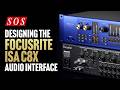 Designing The Focusrite ISA C8X Audio Interface