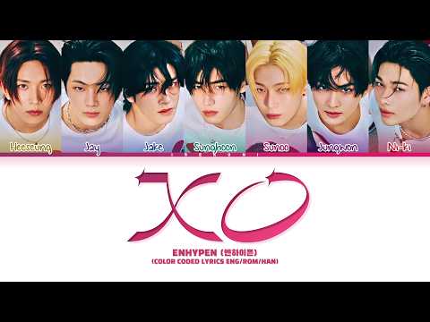 ENHYPEN (엔하이픈) - 'XO (Only If You Say Yes)' Lyrics (Color Coded Lyrics)