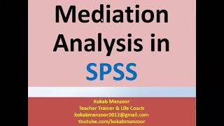 Mediation analysis in SPSS |  How to run and interpret results of Mediation in SPSS | Kokab Manzoor