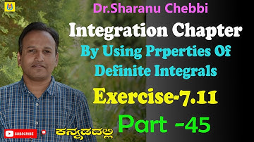 By Using Properties Of Definite Integrals Exercise-7.11