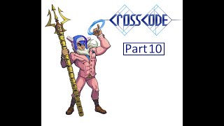 CrossCode Part 10: MURDERRRR IN A DRY LAND!