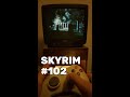 Skyrim Walkthrough Part 102 (Xbox 360 CRT TV) #skyrim #bethesda #elderscrolls #dragonborn #dovahkiin