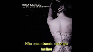 Possibilities - Micah P. Hinson Legendado PT-BR