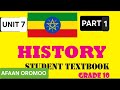 HISTORY GRADE 10 UNIT 7 PART 1 AFAAN OROMOO 