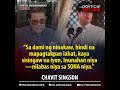 Chavit Singson kay BBM: Sa dami ng ninakaw, hindi na mapagtakpan lahat.