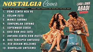 KUMPULAN LAGU NOSTALGIA TERPOPULER 🎶 Tembang Lawas Indonesia 70an 80an 90an yang Bikin Rindu