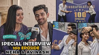 Neha & Avinash Share His Memories On 100 Episode Completed Of Show | TITLI | Exclusive Interview