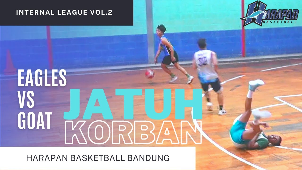 EAGLES vs GOAT HARAPAN BASKETBALL BANDUNG INTERNAL LEAGUE Vol.2 YouTube