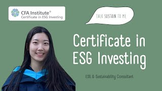 Getting the CFA ESG Investing Certificate: Tips from a Big Four ESG Consultant