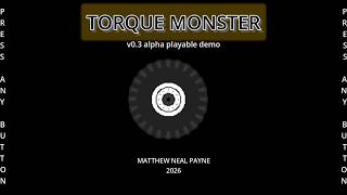 Torque Monster Gameplay Demo Trailer