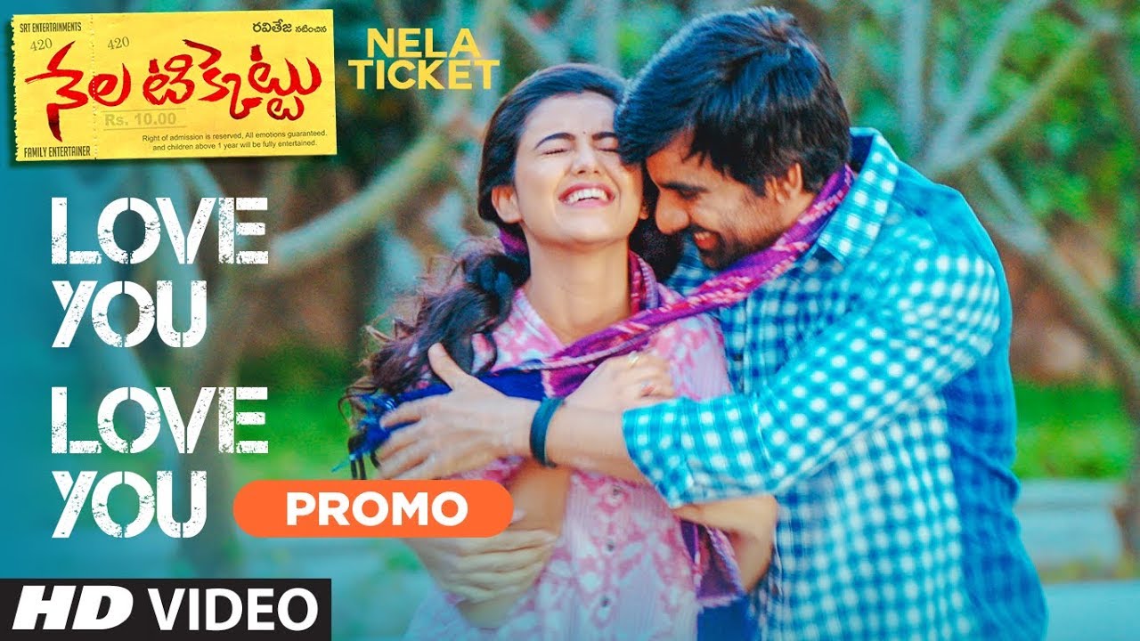 Love You Love You Video Song Promo  Nela Ticket Songs  Ravi Teja Malvika Shakthikanth Karthick