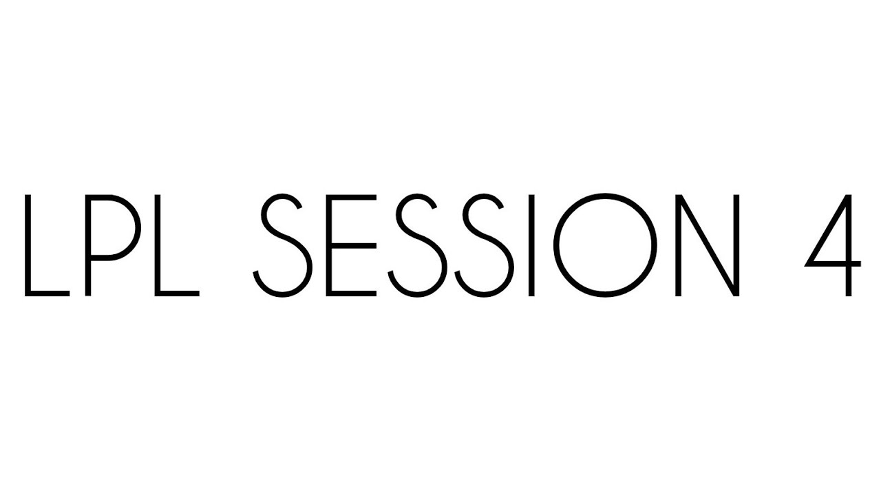 LPL SESSION 4 LIVE LEDAHARIA 