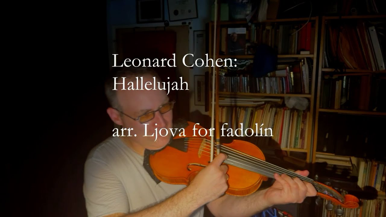 Leonard Cohen: Hallelujah (fadolín / viola cover arrangement) performed by Ljova
