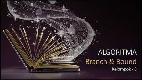 STRATEGI ALGORITMA (Branch & Bound)
