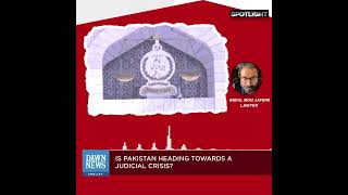Is Pakistan Heading Towards A Judicial Crisis?