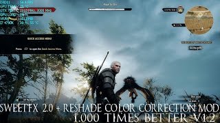 The Witcher 3 - SweetFX 2.0   Reshade Color Correction Mod - 1.000 Times Better v1.2 MOD
