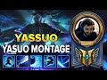 Yassuo - Yasuo Montage | The Yasuo God - The Legends