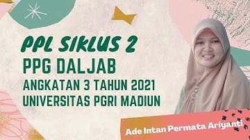 Video PPL Siklus 2 - Ade Intan Permata Ariyanti - PPG Dalam Jabatan 2021