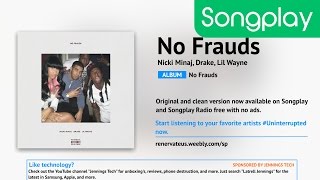 Nicki Minaj, Drake, Lil Wayne - No Frauds (Official Clean Version Download)