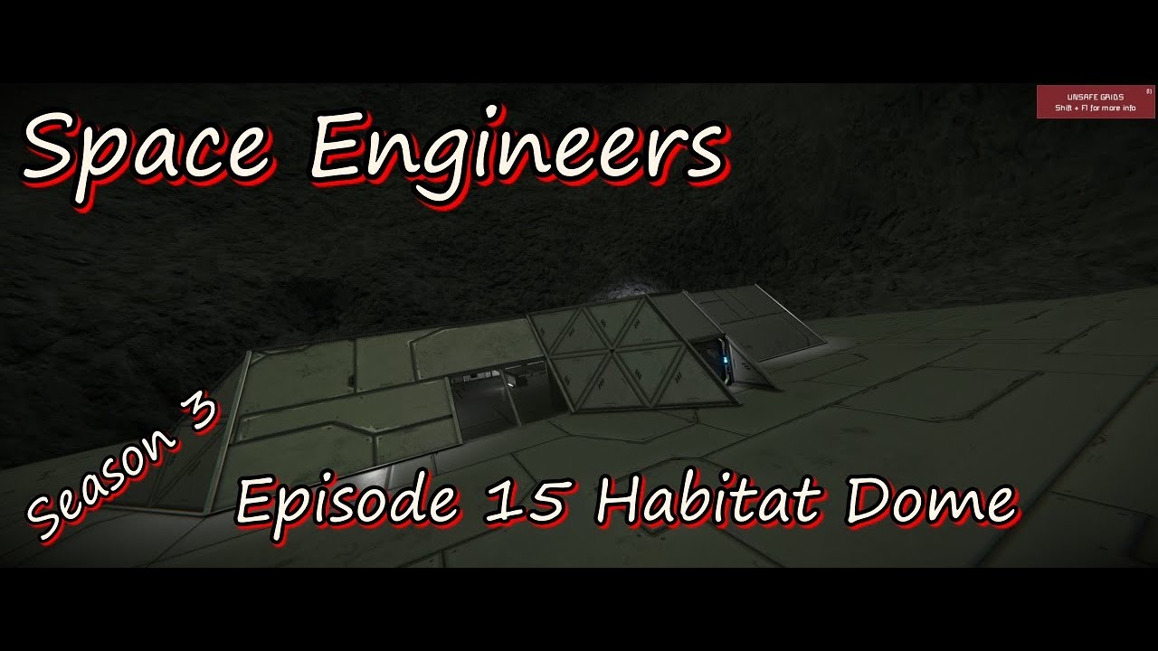 Space Engineers Season 3 Episode 15 Habitat Dome - YouTube