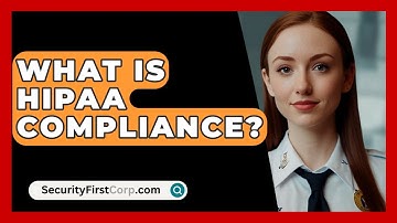 What Is HIPAA Compliance? - SecurityFirstCorp.com