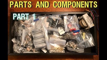 Scratch Building A Guitar Tube Amplifier |  PART 1 -  Parts and Components 
