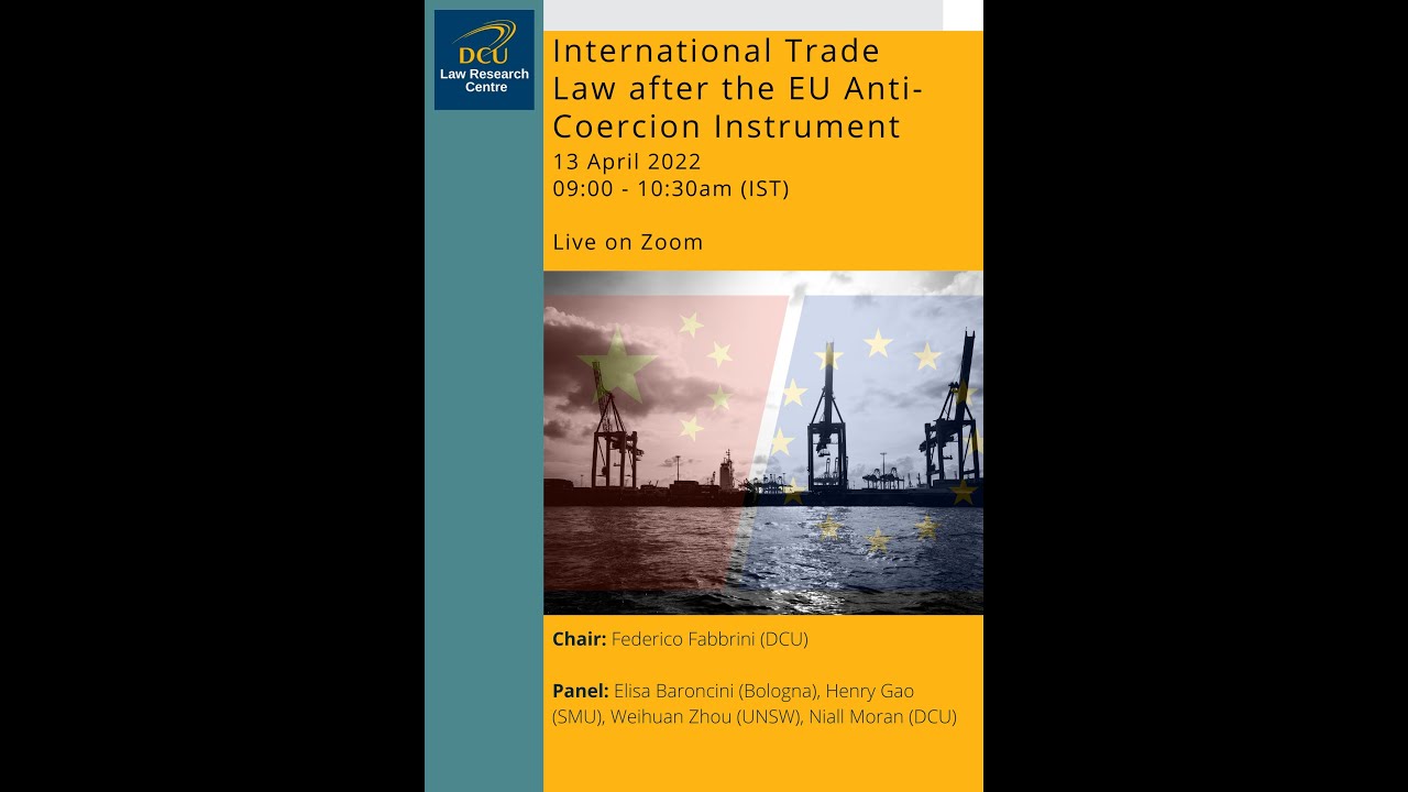 International Trade Law after the EU Anti Coercion Instrument YouTube