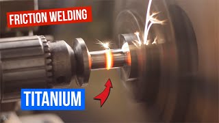 Can I FRICTION WELD TITANIUM on my LATHE?