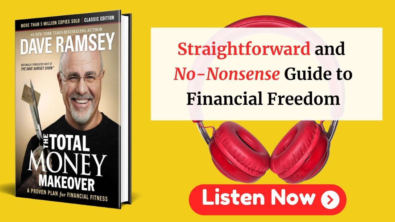 The Total Money Makeover by Dave Ramsey | Detailed Audiobook Summary in English The Total Money Makeover by Dave Ramsey | Detailed Audiobook Summary in English
