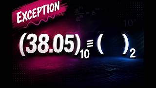 Decimal to Binary Numerical Problem (Exception) || Number system