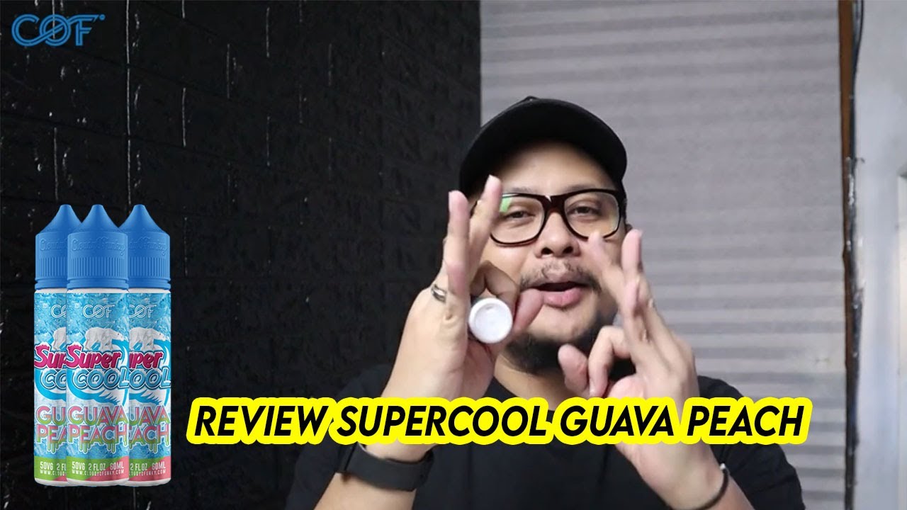 SUPERCOOL GUAVA PEACH , BERASA MINUM JUS JAMBU SAMBIL NGEVAPE