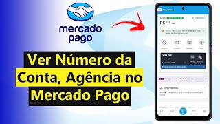 How To View Account Number Branch And Bank In Mercado Pago updated 2025