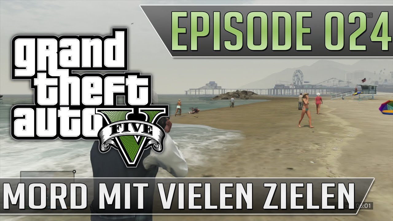 Gta V Let S Play 024 Mord Mit Vielen Zielen Youtube
