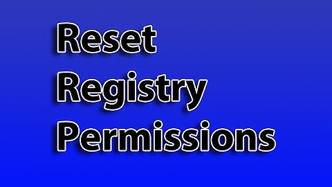 Reset Registry Permissions