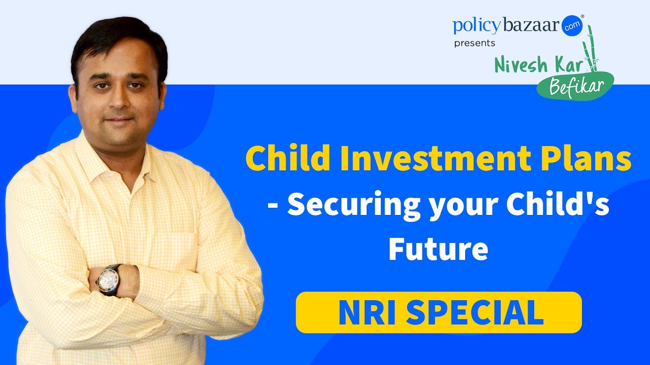Child Investment Plans 2021 Simply Secure Your Child s Future Plan PolicyBazaar YouTube