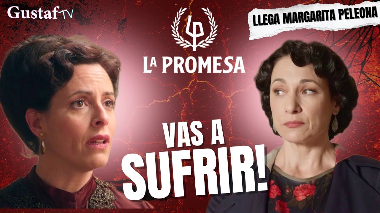 CUENTAS PENDIENTES: MARGARITA VS LEOCADIA || CRÓNICAS e HISTORIAS PARALELAS de #LaPromesa #series