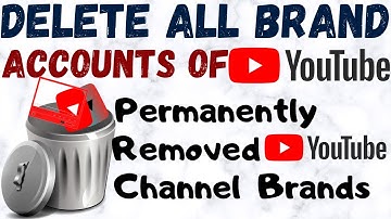 How to Delete Brand Account on Youtube | How to Delete a Youtube account Permanently 2020 |New Video