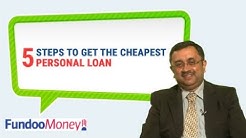 5 Steps To Get The Cheapest Personal Loan 