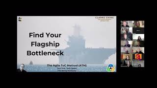 Clarke Ching: Find Your Flagship Bottleneck - using the AgileToC Method