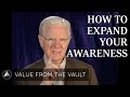 How to Expand Your Awareness