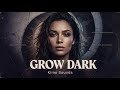 Grow Dark Kimo Sounds Lyrics Video 