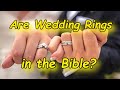 Are Wedding Rings Biblical?