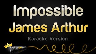 James Arthur - Impossible (Karaoke Version) chords